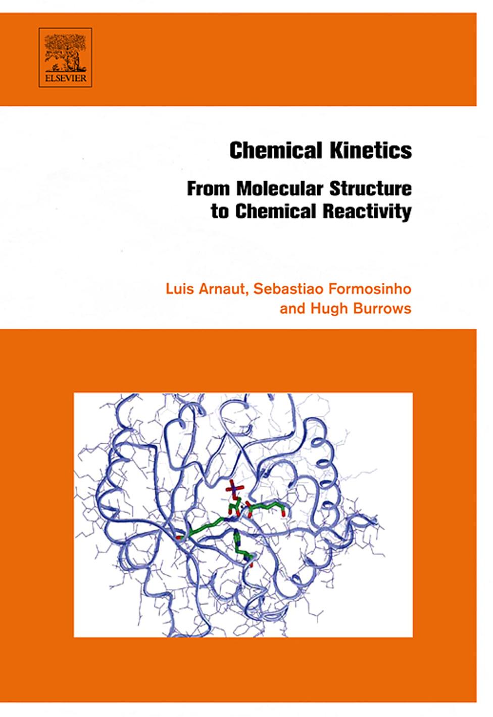Chemical Kinetics : From Molecular Structure to Chemical Reactivity
