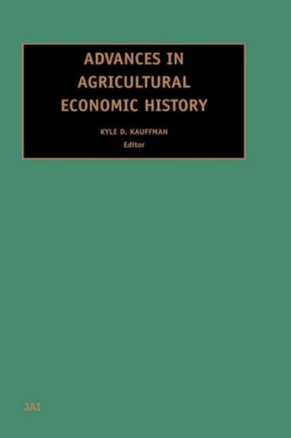 Advances in Agricultural Economic History, 2003