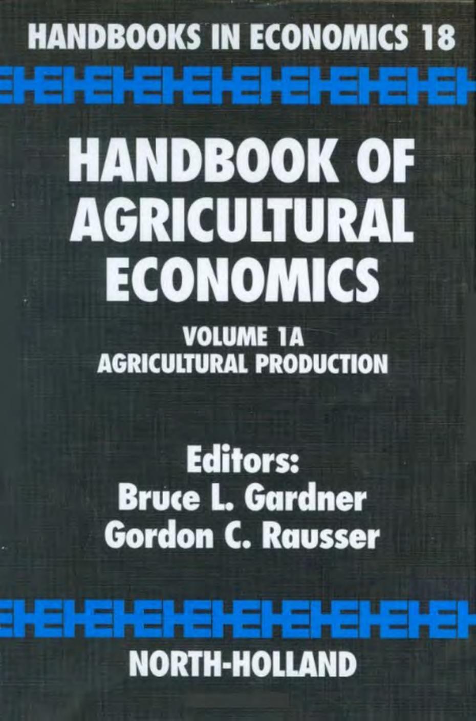 Handbook of Agricultural Economics. 2001