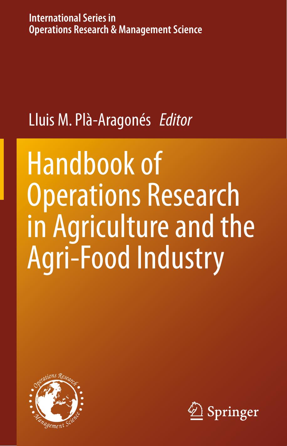 Handbook of Operations Research in Agriculture and the Agri-Food Industry