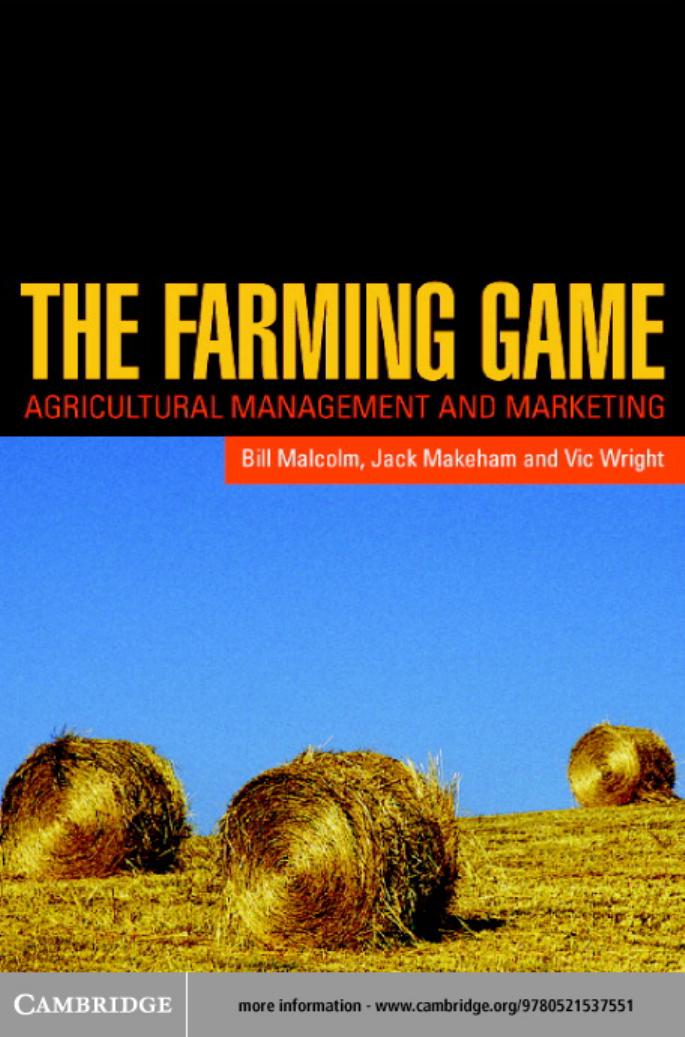The Farming Game: Agricultural Management and Marketing, Second edition