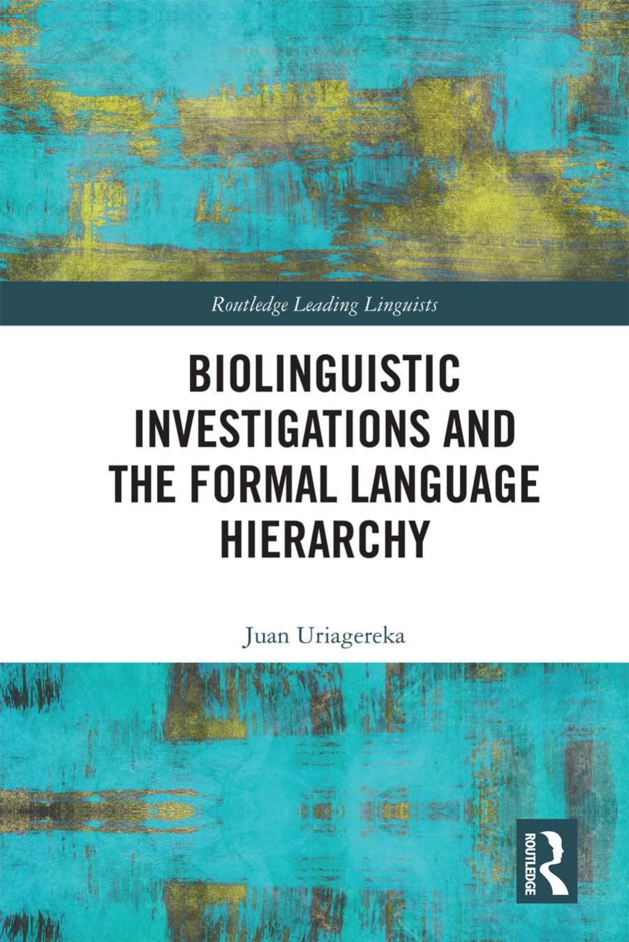 Biolinguistic investigations and the formal language hierarchy 2018