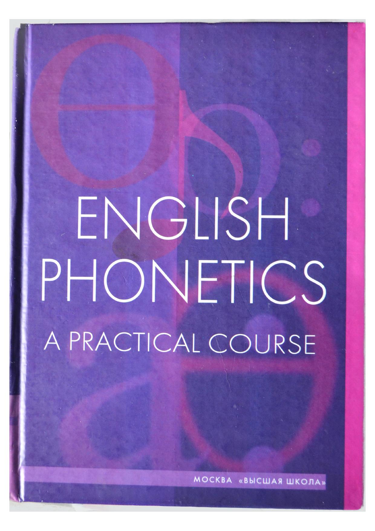 English Phonetics. A Practical Course