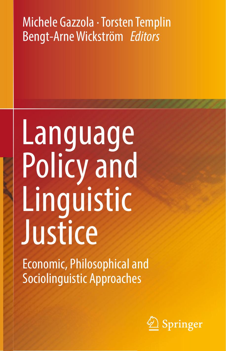 Language Policy and Linguistic Justice Economic, Philosophical,  2018
