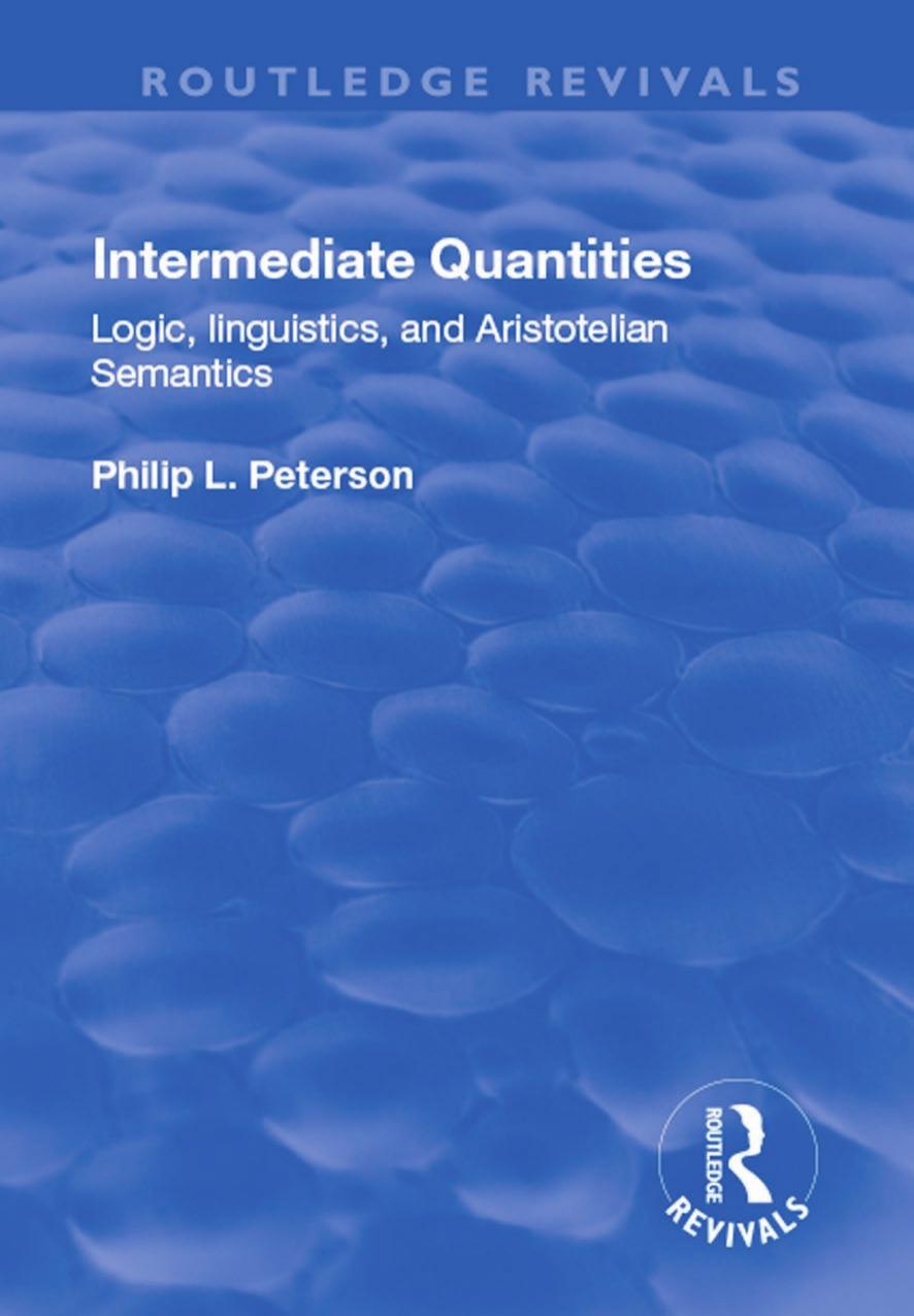 Intermediate Quantities: Logic, Linguistics, and Aristotelian Semantics