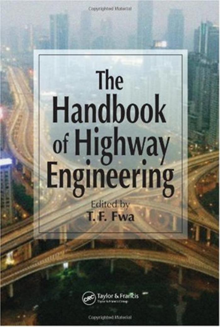 Handbook of Highway Engineering, The