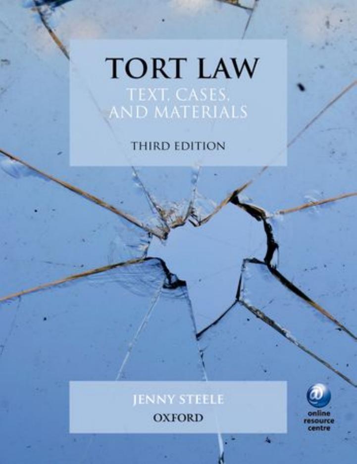 Tort Law: Text, Cases, and Materials (3rd edn)