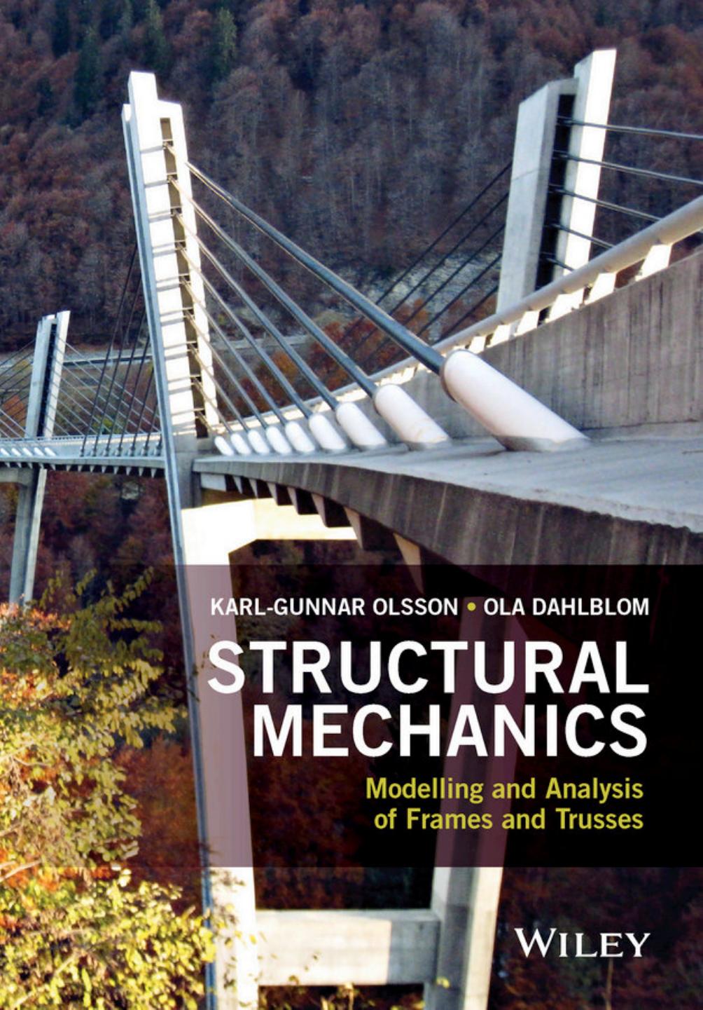 Structural Mechanics: Modelling and Analysis of Frames and Trusses (1st Edition)