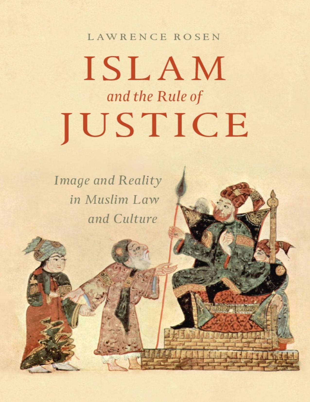 Islam and the Rule of Justice: Image and Reality in Muslim Law and Culture - PDFDrive.com