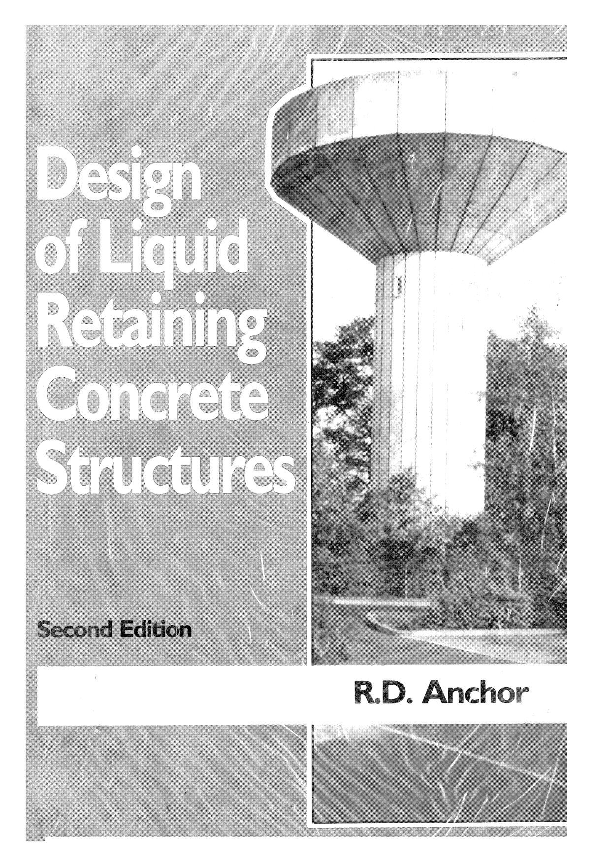 Design of Liquid Retaining Concrete Structures 1992