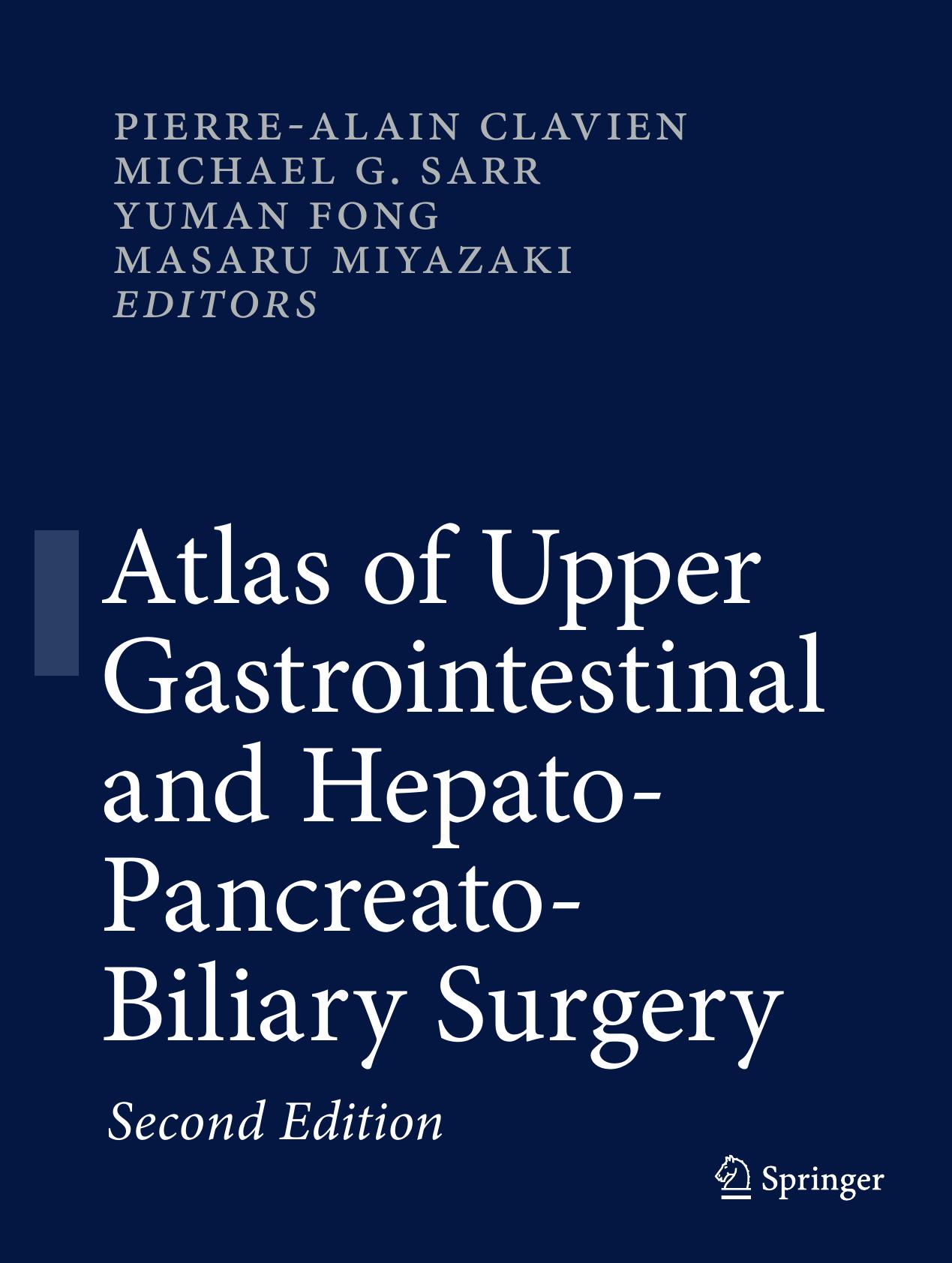 Atlas of Upper Gastrointestinal and Hepato-Pancreato-Biliary Surgery 2016