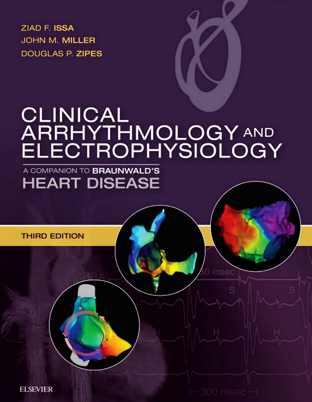 Clinical Arrhythmology and Electrophysiology A Companion to Braunwald’s Heart Disease  2019