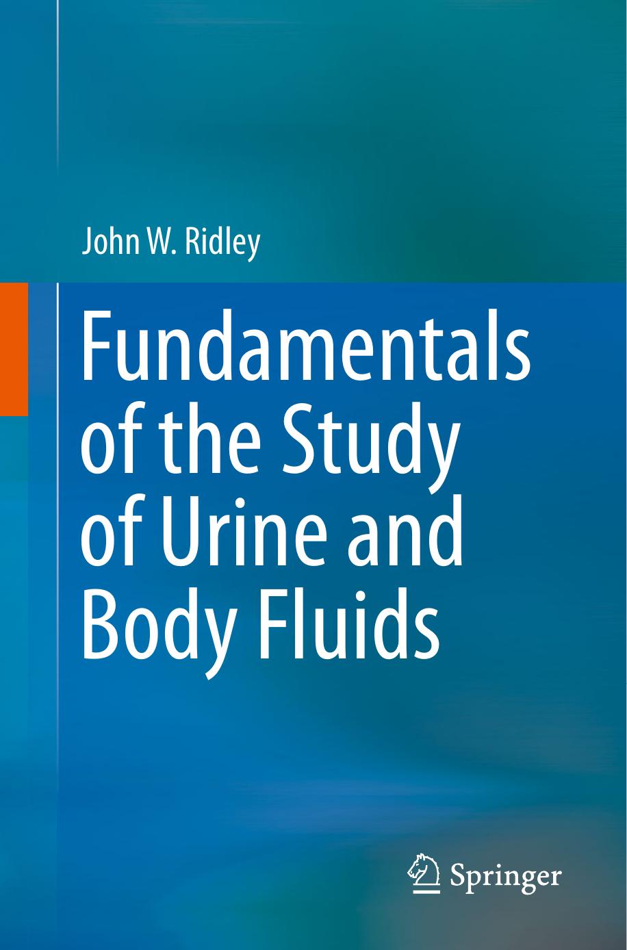 Fundamentals of the study of urine and body fluids 2018
