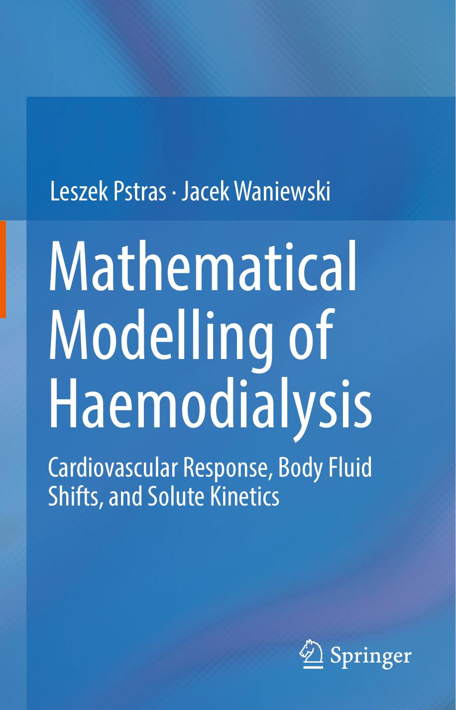 Mathematical Modelling of Haemodialysis Cardiovascular Response, Body Fluid Shifts, and Solute Kinetics 2019