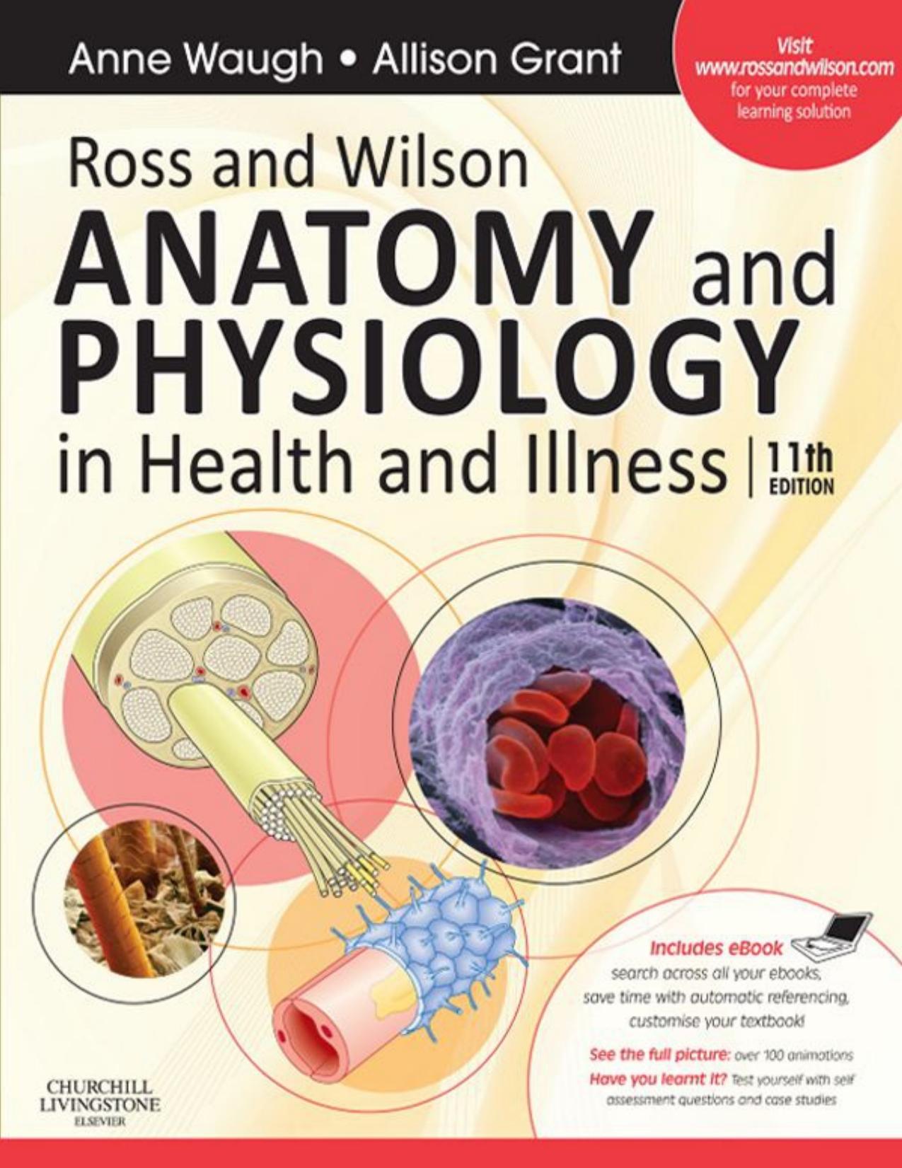 Ross and Wilson ANATOMY and PHYSIOLOGY in Health and Illness 2010