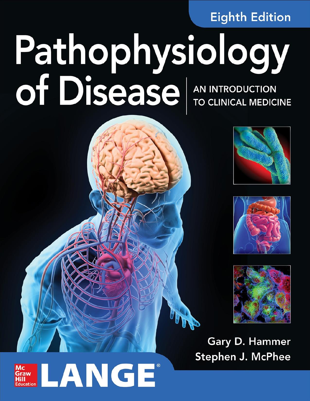 Pathophysiology of Disease: An Introduction to Clinical Medicine, Eighth Edition