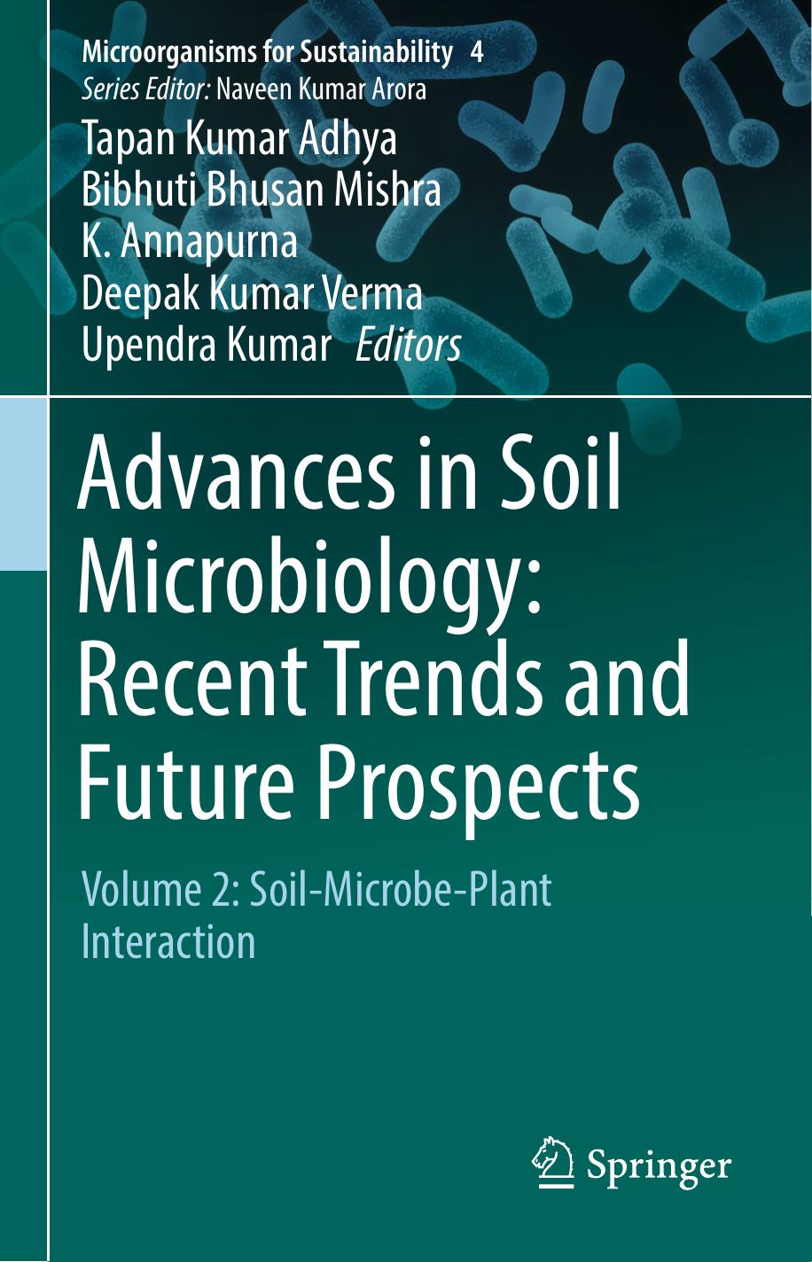 Advances in Soil Microbiology  Recent Trends and Future Prospects  Volume  2017