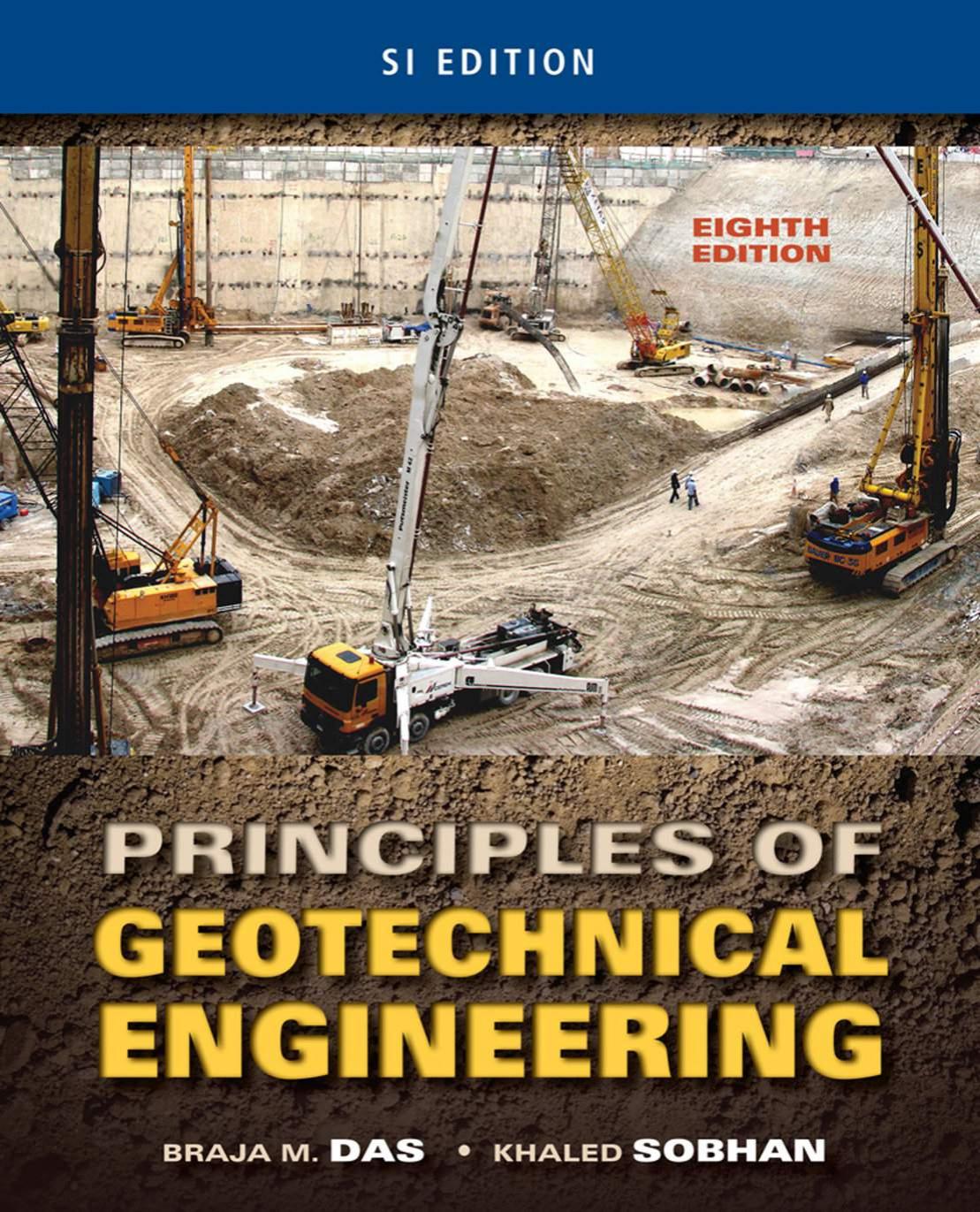 Principles of Geotechnical Engineering EighthEdition 2014