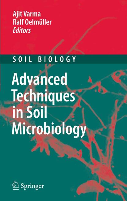 Advanced Techniques in Soil Microbiology 2007