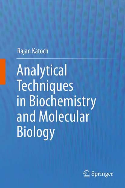 Analytical Techniques in Biochemistry and Molecular Biology  2011