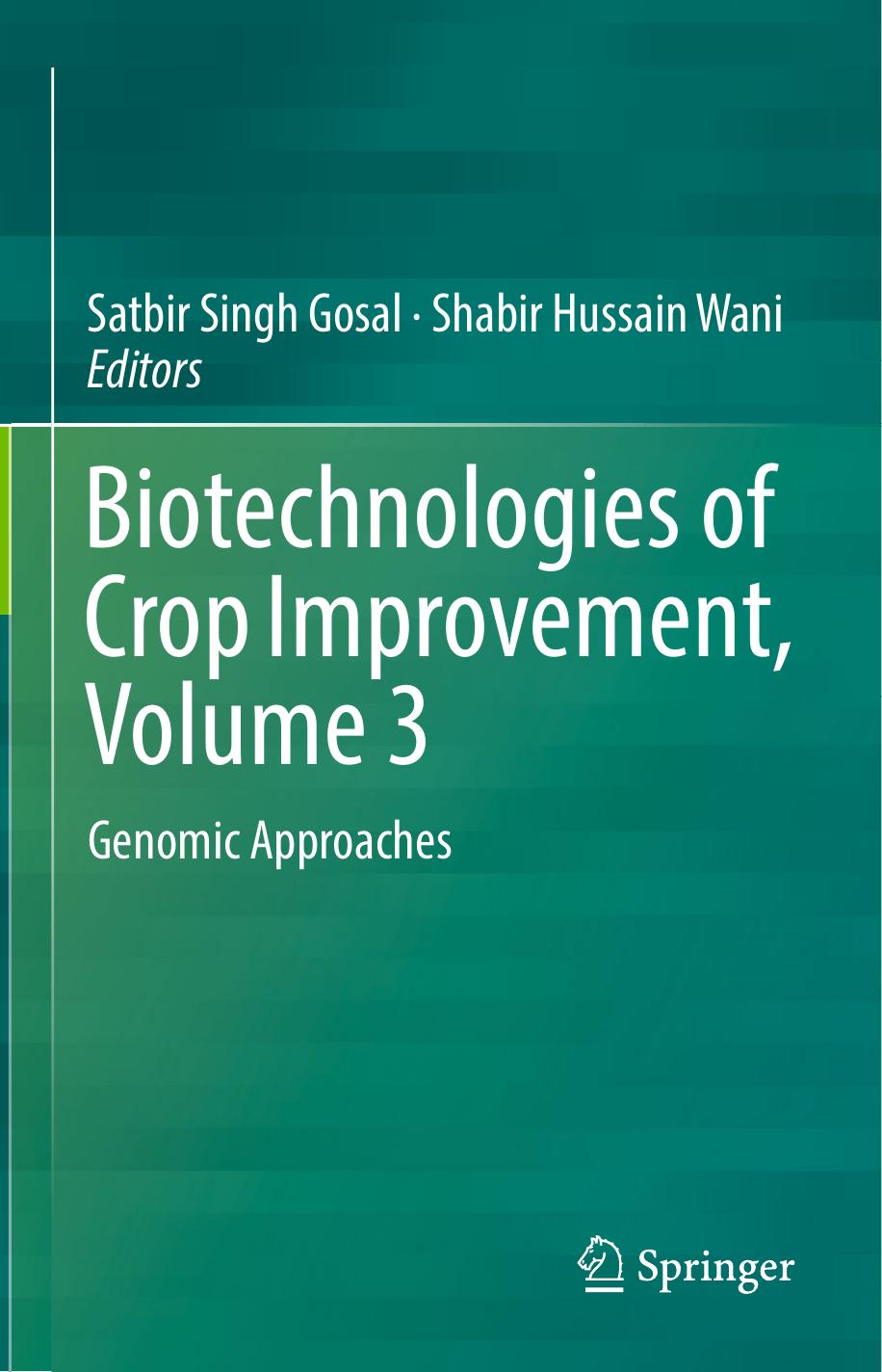 Biotechnologies of Crop Improvement, Volume 3 Genomic Approaches 2018