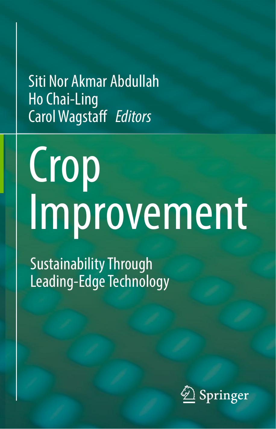Crop Improvement Sustainability Through Leading-Edge Technology 2017