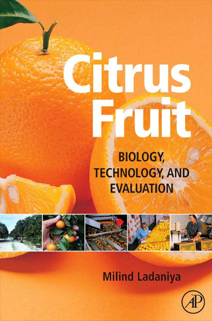 Citrus Fruit  Biology, Technology and Evaluation 2008