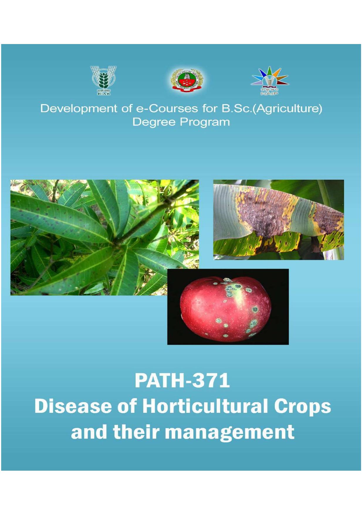 DISEASES OF HORTICULTURAL CROPS AND THEIR MANAGEMENT 2016