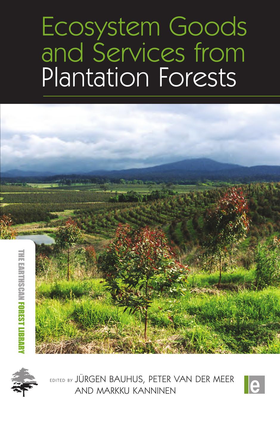 Ecosystem Goods and Services from Plantation Forests (The Earthscan Forest  Library)