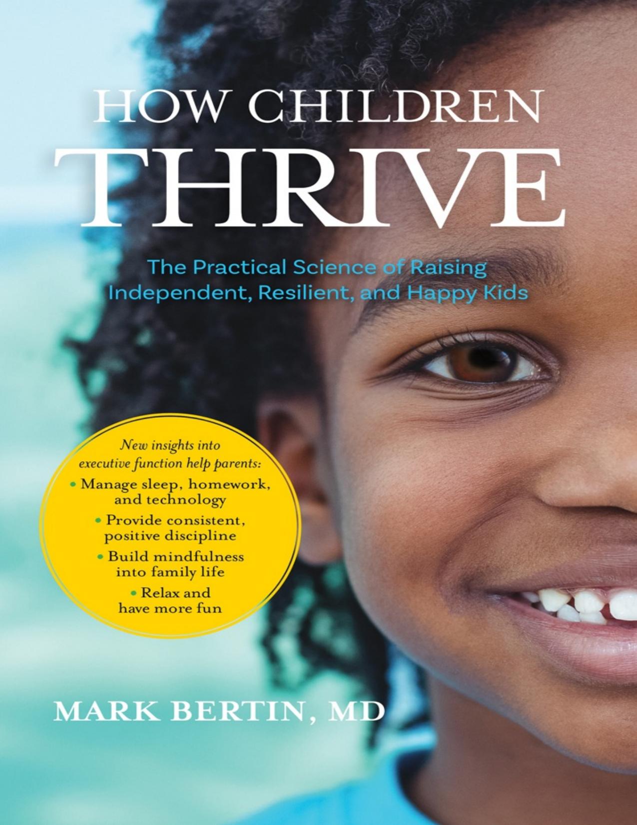 How Children Thrive: The Practical Science of Raising Independent, Resilient, and Happy Kids - PDFDrive.com
