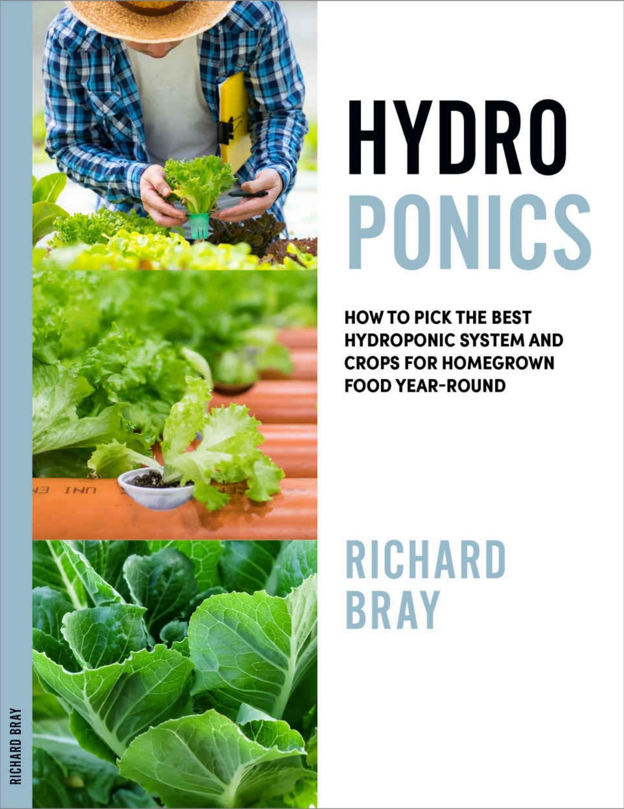 Hydroponics: How to Pick the Best Hydroponic System and Crops for Homegrown Food Year-Round (Urban Homesteading Book 1)