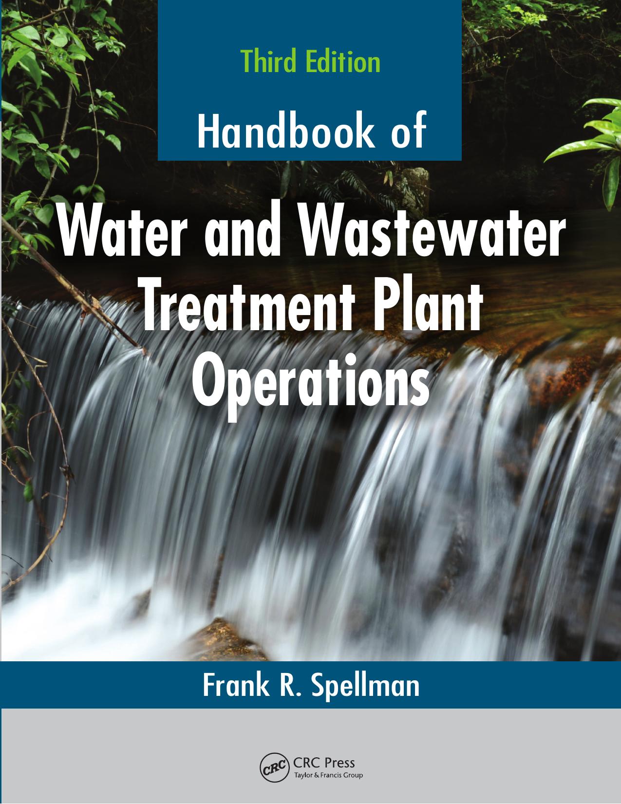 Handbook of Water and Wastewater Treatment Plant Operations, Third Edition