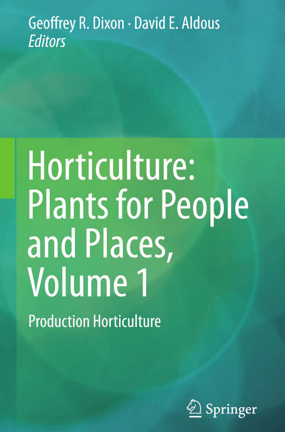 Horticulture  Plants for People and Places, Volume 1  Production Horticulture 2014