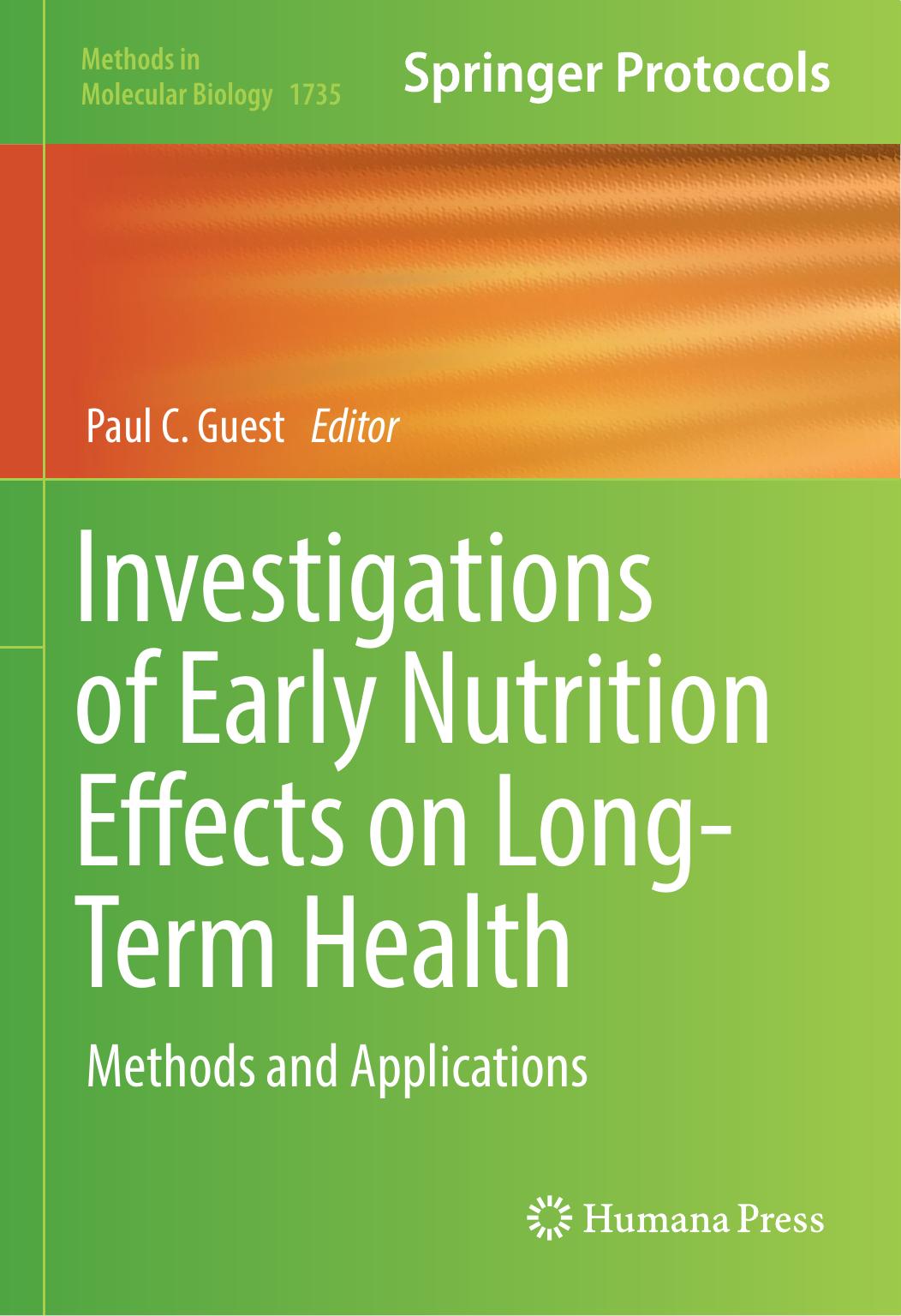 Investigations of Early Nutrition Effects on Long-Term Health Methods and Applications 2018