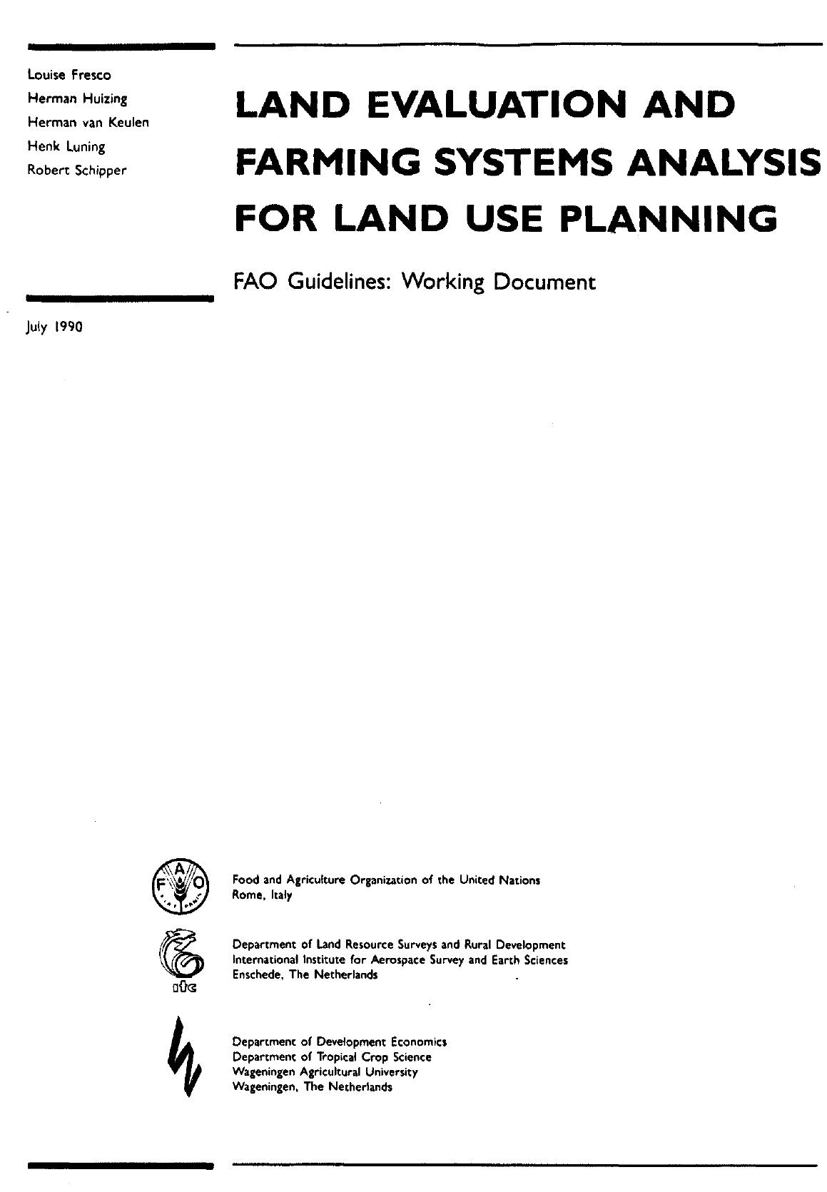 land evaluation and farming systems analysis for land use planning. 1990