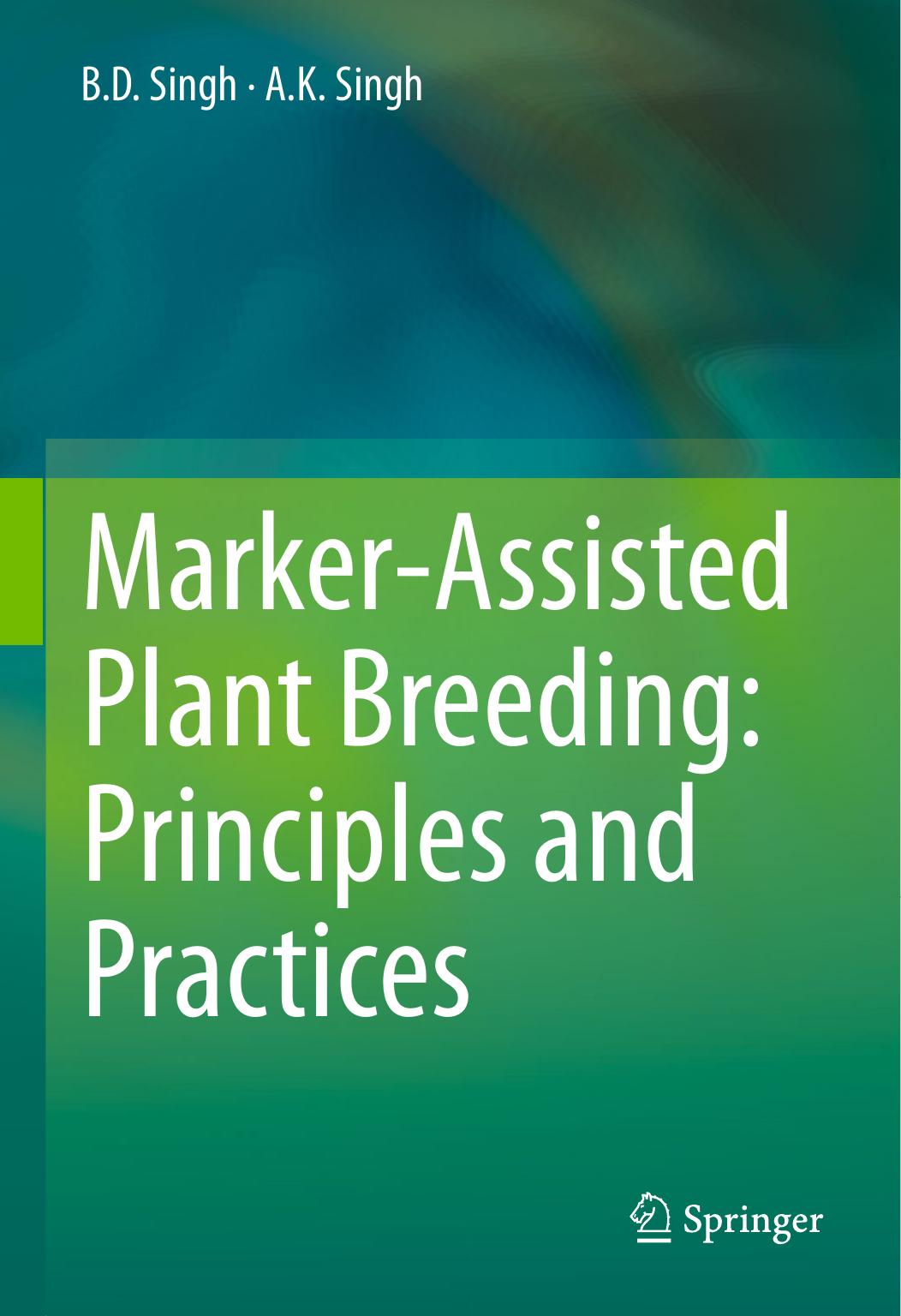 Marker-Assisted Plant Breeding  Principles and Practices, 2015