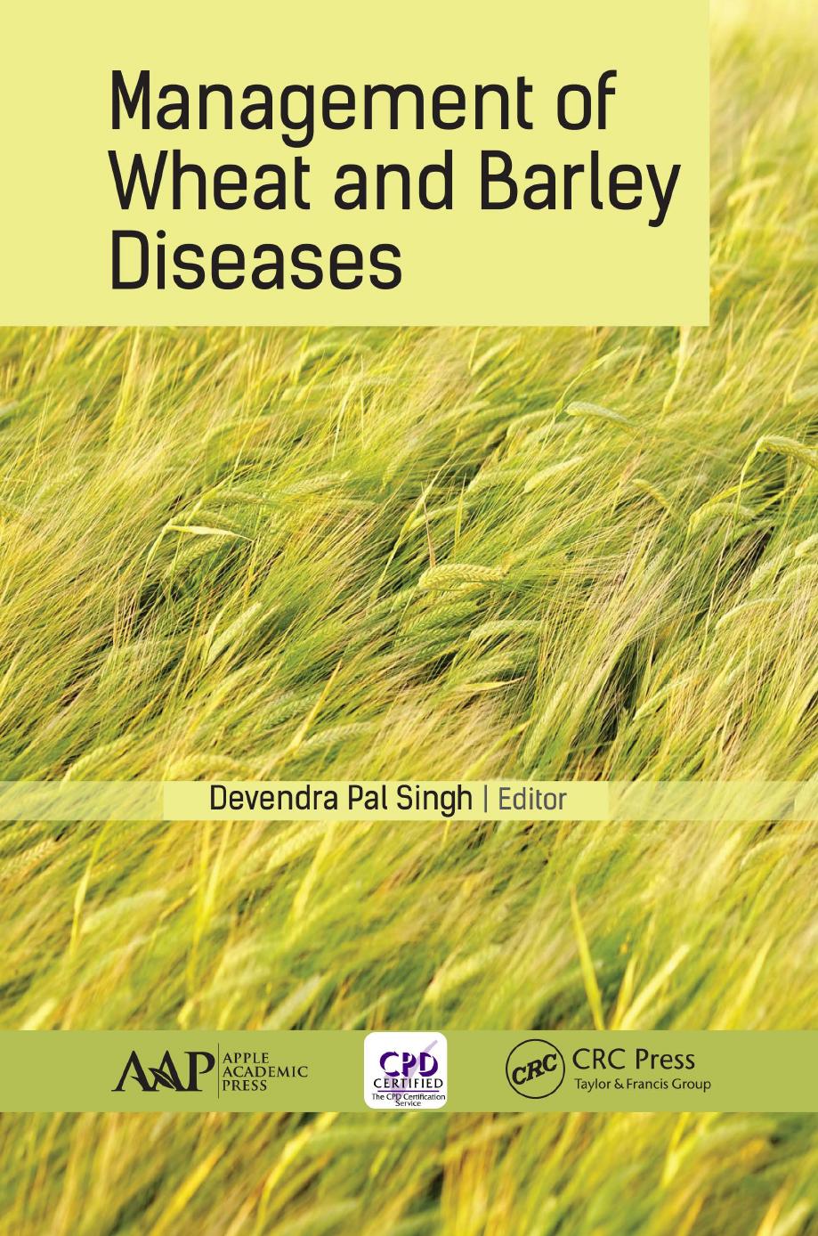 MANAGEMENT OF WHEAT AND BARLEY DISEASES