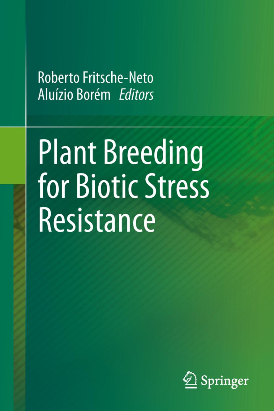 Plant Breeding for Biotic Stress Resistance ( PDFDrive ), 2012