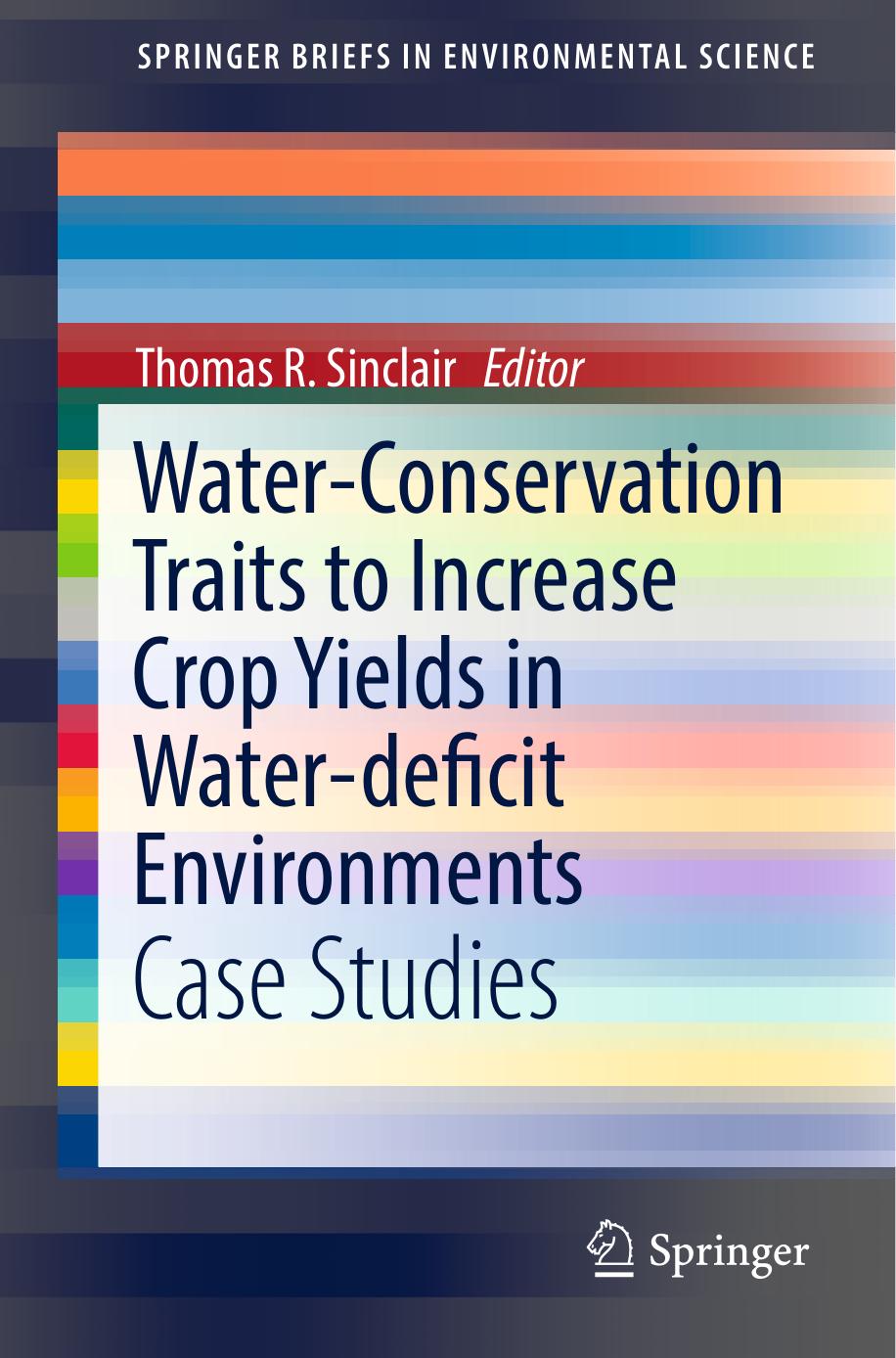 Water-Conservation Traits to Increase Crop Yields in Water-deficit Environments  Case Studies  ( PDFDrive ), 2017