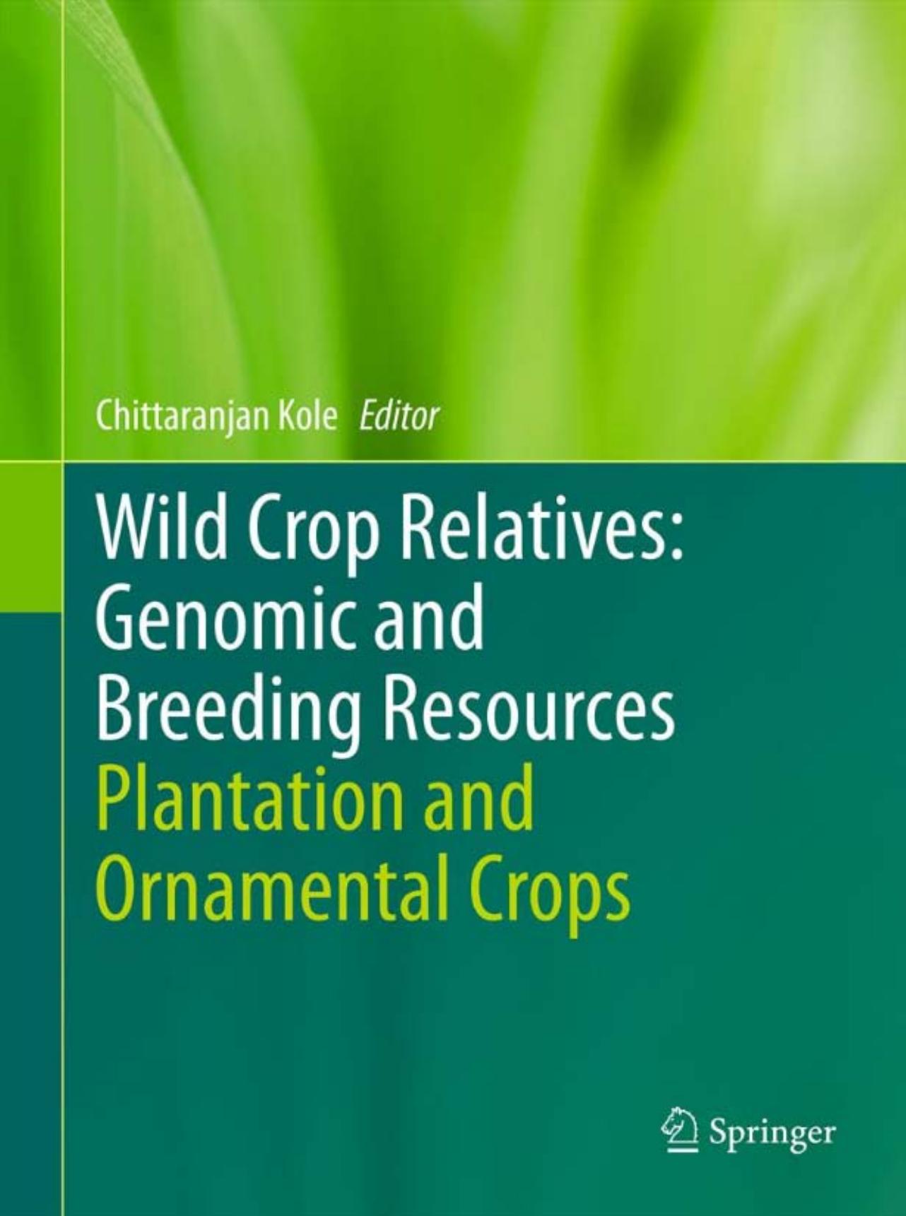 Wild Crop Relatives: Genomic and Breeding Resources: Plantation and Ornamental Crops