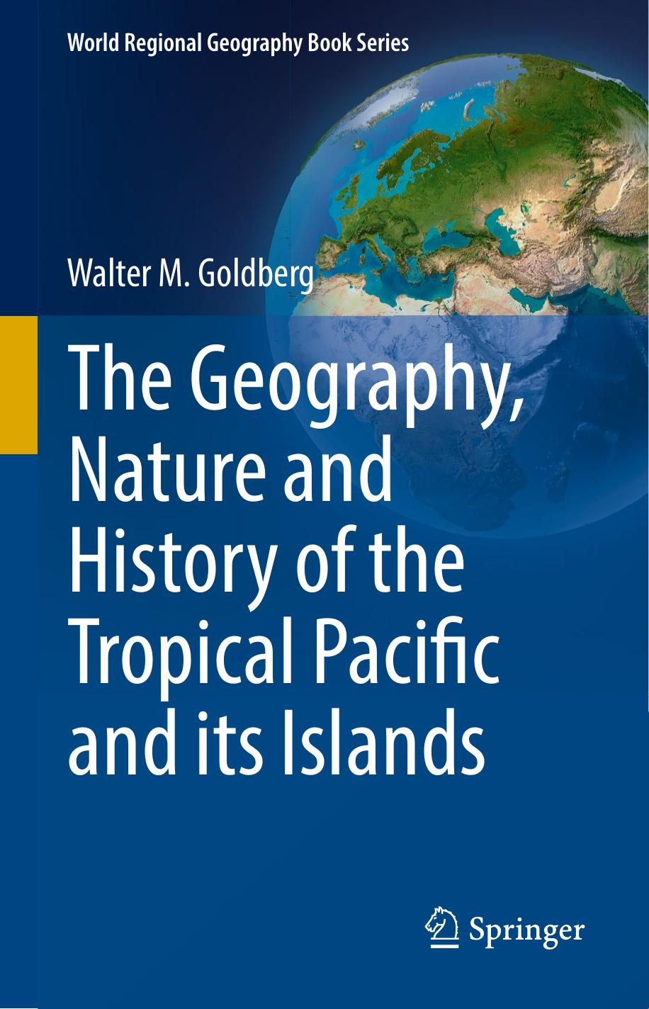 The Geography, Nature and History of the Tropical Pacific and its Islands 2018