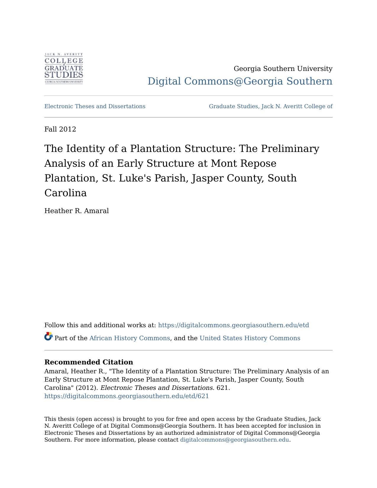 The Identity of a Plantation Structure: The Preliminary Analysis of an Early Structure at Mont Repose Plantation, St. Luke's Parish, Jasper County, South Carolina