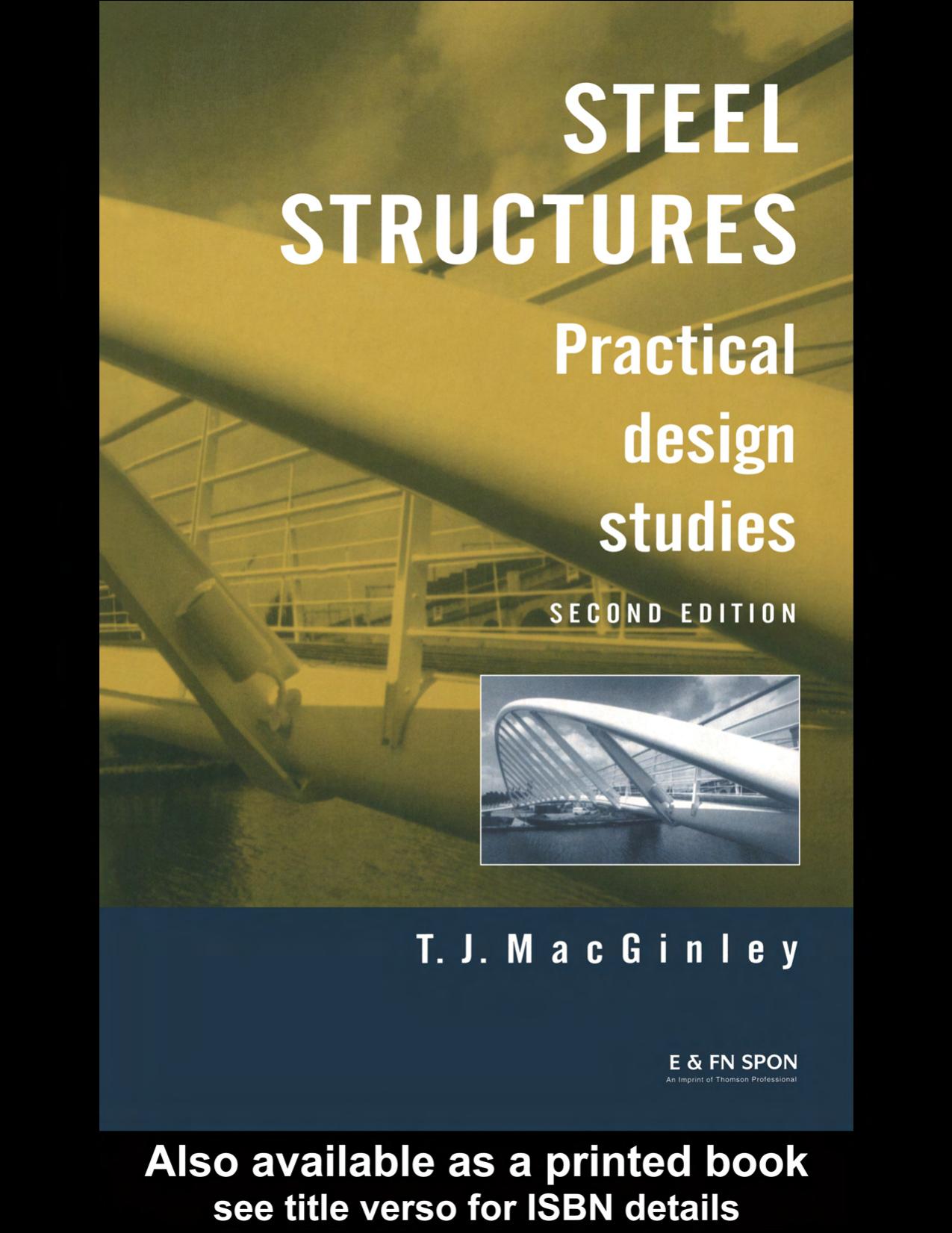 Steel Structures: Practical Design Studies, Second Edition