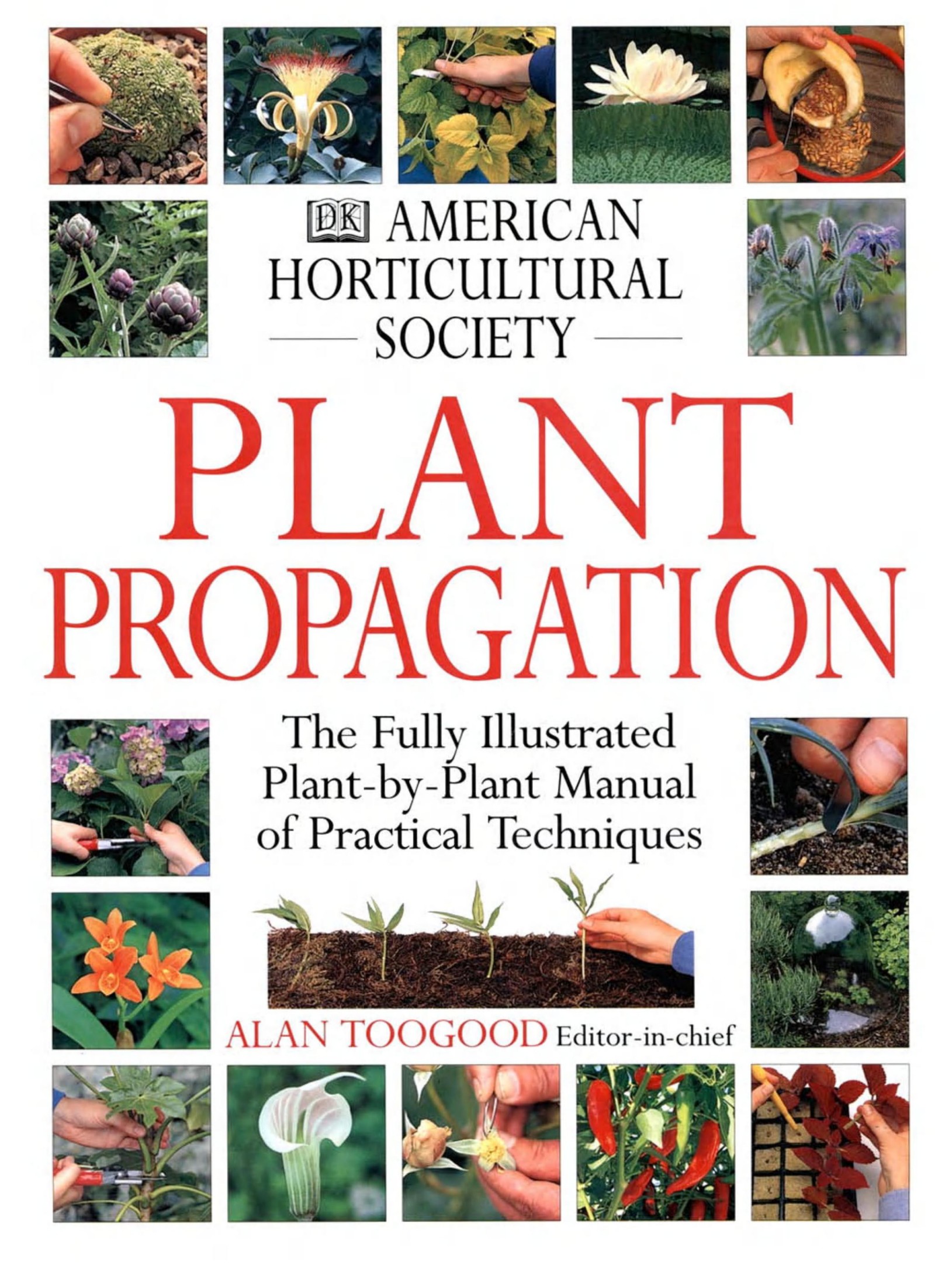 The American Horticultural Society Plant Propagation 2015