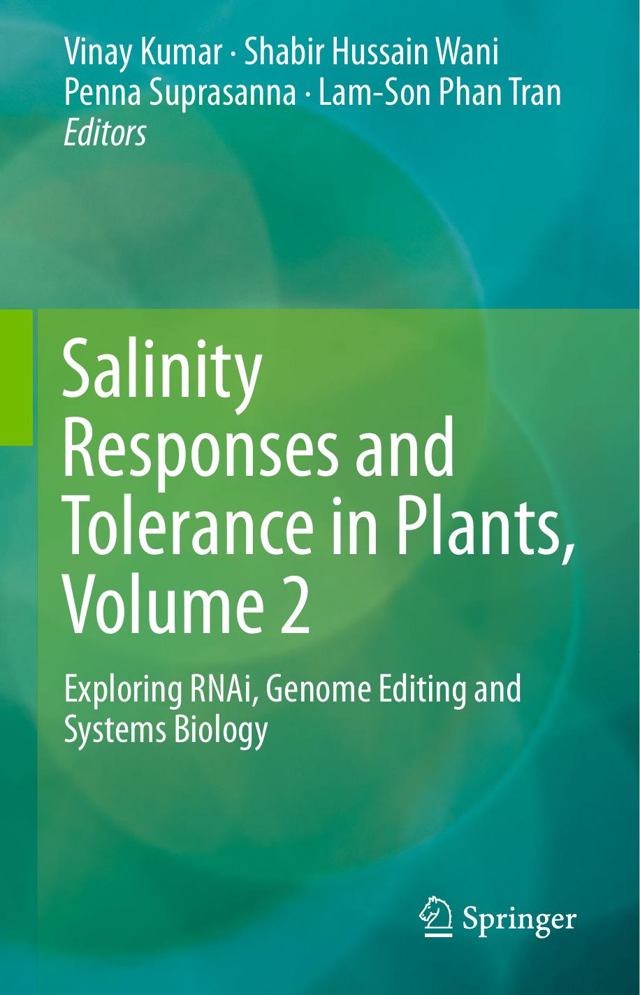 Salinity Responses and Tolerance in Plants, Volume 2 Exploring RNAi, 2018