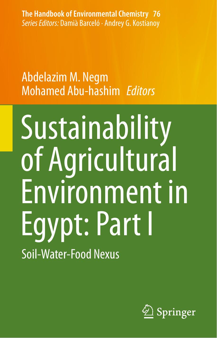 Sustainability of Agricultural Environment in Egypt Part I Soil-Water-Food Nexus 2019