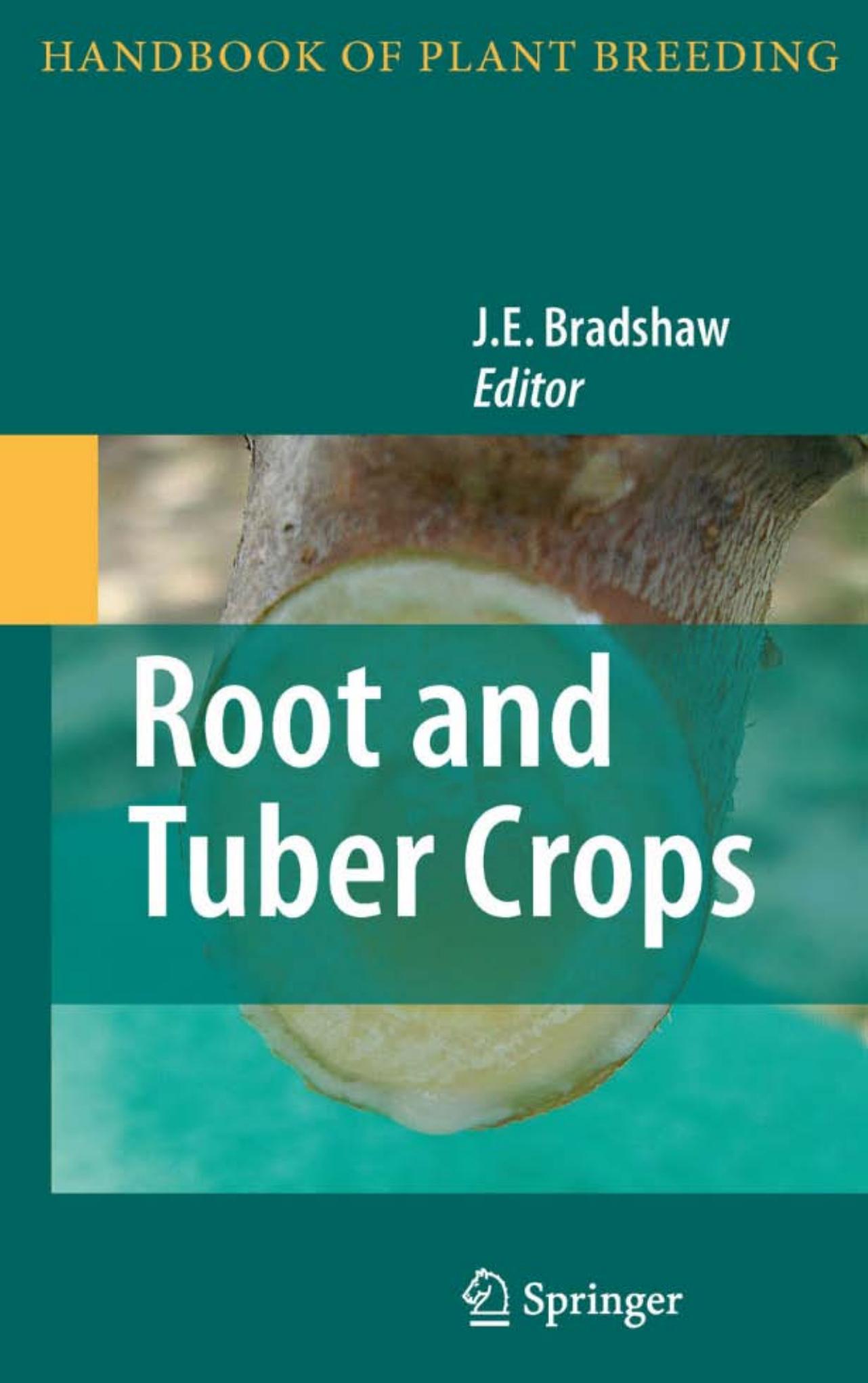Root and Tuber Crops (Handbook of Plant Breeding)