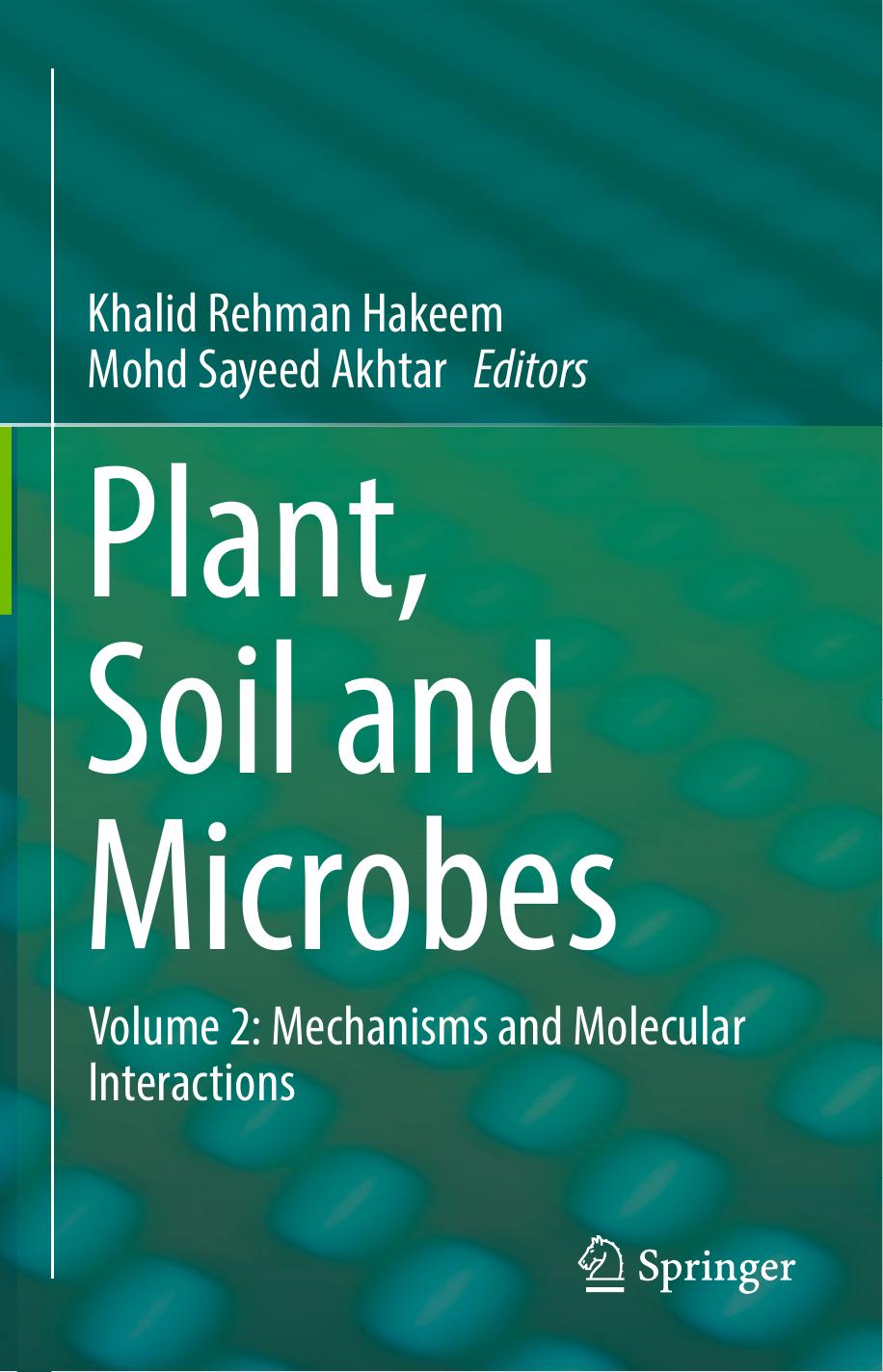 Plant, Soil and Microbes  Volume 2  Mechanisms and Molecular Interactions ( PDFDrive ), 2016