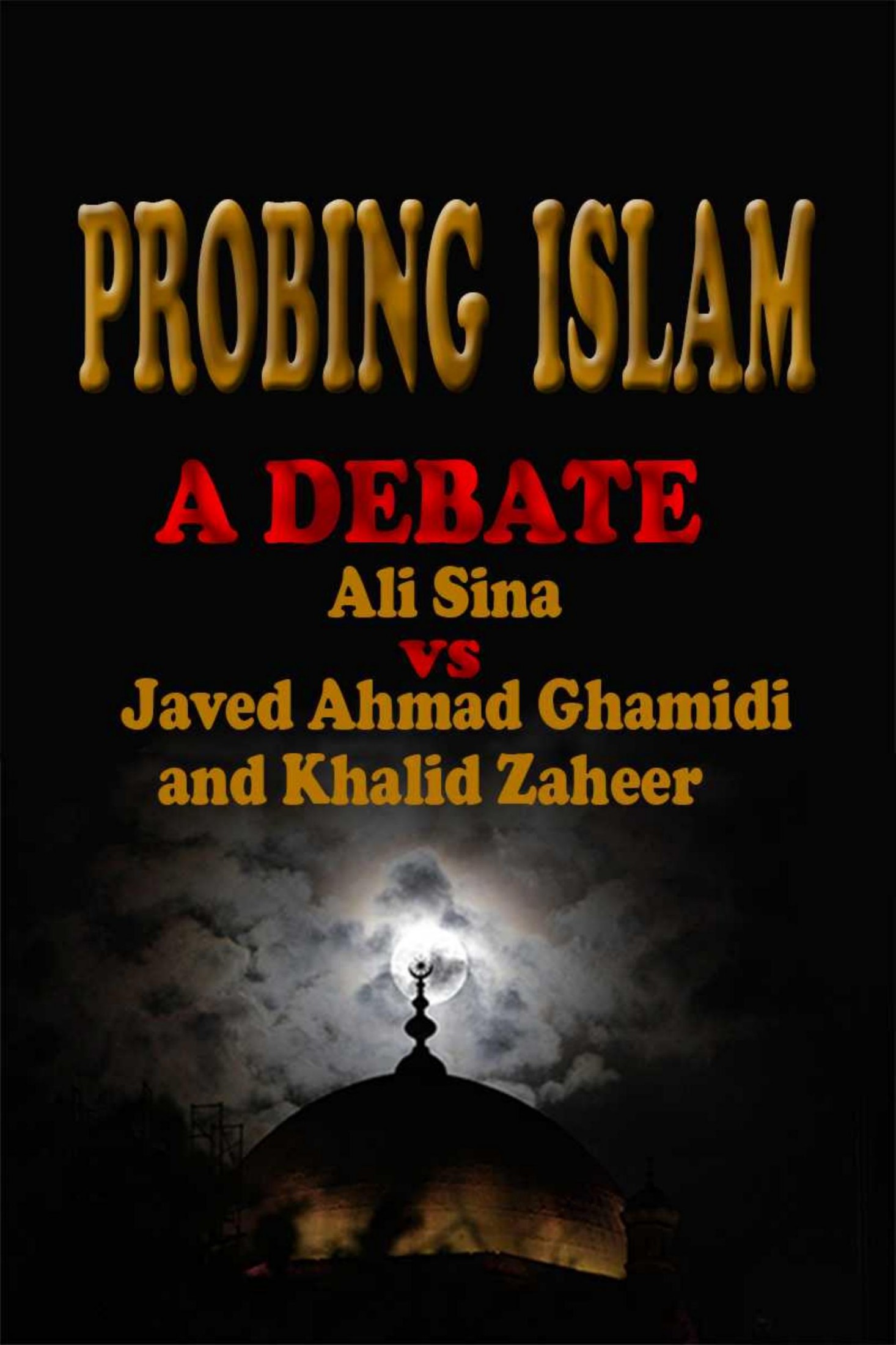 [Ali Sina] Probing Islam Ali Sina Vs Javed Ahmed G 2006