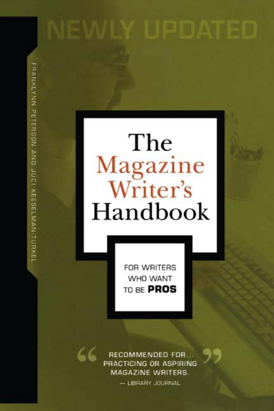 The Magazine Writer's Handbook , Second Edition